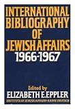 International bibliography of Jewish affairs : a select annotated list of books and articles published outside Israel