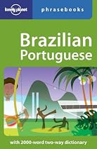 Brazilian Portuguese (Lonely Planet Phrasebook)