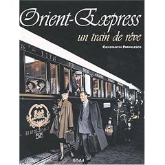 Orient-Express. Un train de r�ve