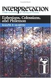 Ephesians, Colossians, and Philemon (Interpretation, a Bible Commentary for Teaching and Preaching)