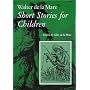 Walter de la Mare, Short Stories for Children: v. 3