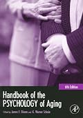 Handbook of the Psychology of Aging, Sixth Edition (Handbooks of Aging)