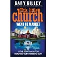 This Little Church Went to Market: The Church in the Age of Entertainment