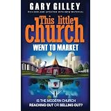 This Little Church Went to Market: The Church in the Age of Entertainment