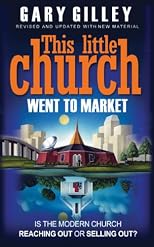 This Little Church Went to Market: The Church in the Age of Entertainment