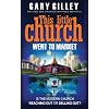 This Little Church Went to Market: The Church in the Age of Entertainment