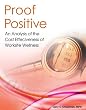 Proof Positive: An Analysis of the Cost Effectiveness of Worksite Wellness