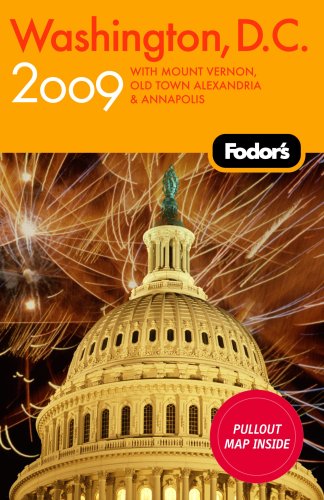 City Travel Guides Discounted  Books : Fodor's Washington, D.C. 2009: with Mount Vernon, Alexandria & Annapolis (Fodor's Gold Guides)