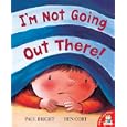 Im Not Going Out There
