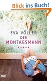 Der Montagsmann: Roman