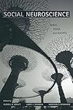 Social neuroscience : brain, mind, and society