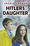 Hitler`s Daughter (Bccb Blue Ribbon Fiction Books (Awards))