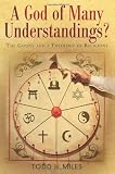 A God of Many Understandings?: The Gospel and Theology of Religions