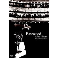 Eastwood After Hours: Live at Carnegie Hall