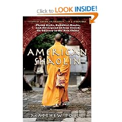 American Shaolin: Flying Kicks, Buddhist Monks, and the Legend of Iron Crotch: An Odyssey in theNew China