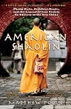 American Shaolin: Flying Kicks, Buddhist Monks, and the Legend of Iron Crotch: An Odyssey in theNew China