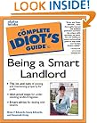 The Complete Idiot's Guide to Being a Smart Landlord