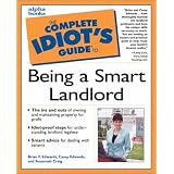 Complete Idiot's Guide to Being a Smart Landlord