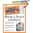 Complete Idiot's Guide to Being a Smart Landlord