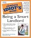 Complete Idiot's Guide to Being a Smart Landlord by Casey Edwards ISBN 0028639340