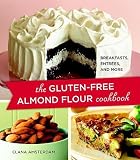 The Gluten-Free Almond Flour Cookbook: Breakfasts, Entrees, and More   [GLUTEN FREE ALMOND FLOUR CKBK] [Paperback]