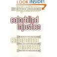 Colorblind Injustice: Minority Voting Rights and the Undoing of the Second Reconstruction by J. Morgan Kousser