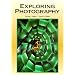 Exploring Photography
