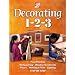 Decorating - From Dimestore to Decandent