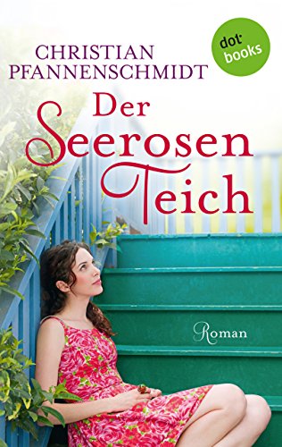 Der Seerosenteich: Roman (German Edition)
