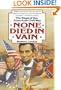 None Died in Vain: The Saga of the American Civil War