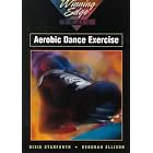 Aerobic Dance Exercise (Winning Edge) by Dixie M Stanforth and Deborah Ellison