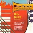 Olivier Messiaen: Quartet for the End of Time; Bart&oacute;k: Contrasts
