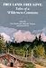 Free Land: Free Love: Tales of a Wil Commune
