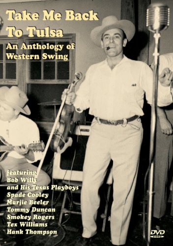 Take Me Back to Tulsa: Anthology of Western Swing [DVD] [Import]