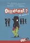 Diff�rent ? Et alors !!