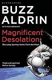 Magnificent desolation : the long journey home from the moon