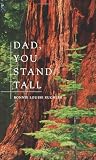 Dad, You Stand Tall