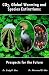 CO2, Global Warming and Species Extinctions: Prospects for the Future CO2, Global Warming and Species Extinctions: Prospects for the Future
