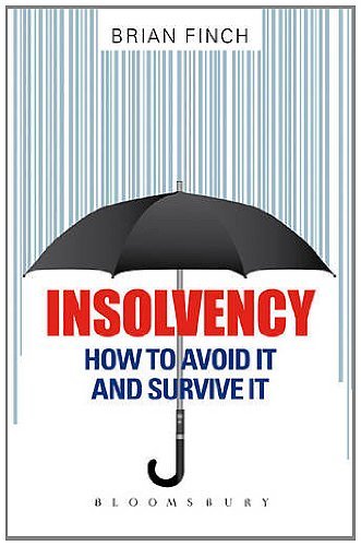 Insolvency and Financial Distress: How to avoid it and survive it