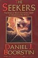 The Seekers: The Story of Man's Continuing Quest to Understand His World (Vintage)