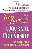 Teen Love: A Journal on Friendship: An Interactive Friend-To-Friend Journal (Teen Love Series)