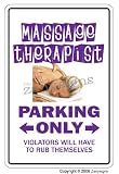 MASSAGE THERAPIST ~Sign~ parking signs masseuse therapy