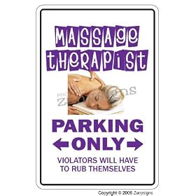 MASSAGE THERAPIST ~Sign~ parking signs masseuse therapy