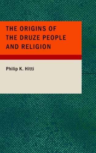 The Origins of the Druze People and Religion