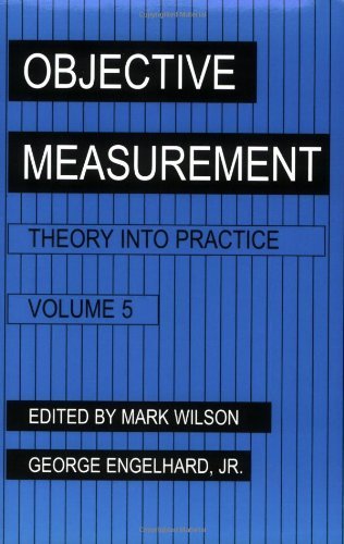 Objective Measurement: Theory into Practice, Vol. 5