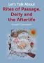 Let's Talk About Rites of Passage, Deity and the Afterlife