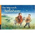 Der Weg nach Betlehem: Ein Poster-Adventskalender zum Vorlesen und Ausschneiden