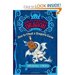 How to Train Your Dragon Book 4: How to Cheat a Dragon's Curse (The Heroic Misadventures... by Cressida Cowell