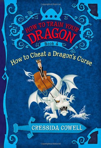 How to Train Your Dragon: How to Cheat a Dragon's Curse, by Cressida Cowell