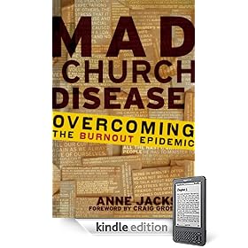 Mad Church Disease: Overcoming the Burnout Epidemic